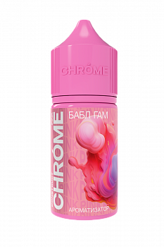 Ароматизатор CHROME PINK "Бабл Гам" 15мл (на 30мл)
